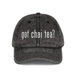 Got Chai Tea? Hat
